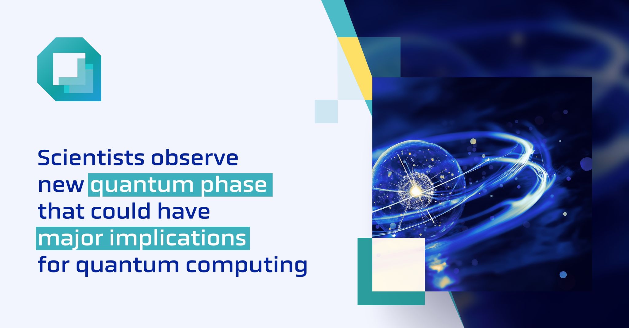 Scientists observe new quantum phase that could have major implications for quantum computing