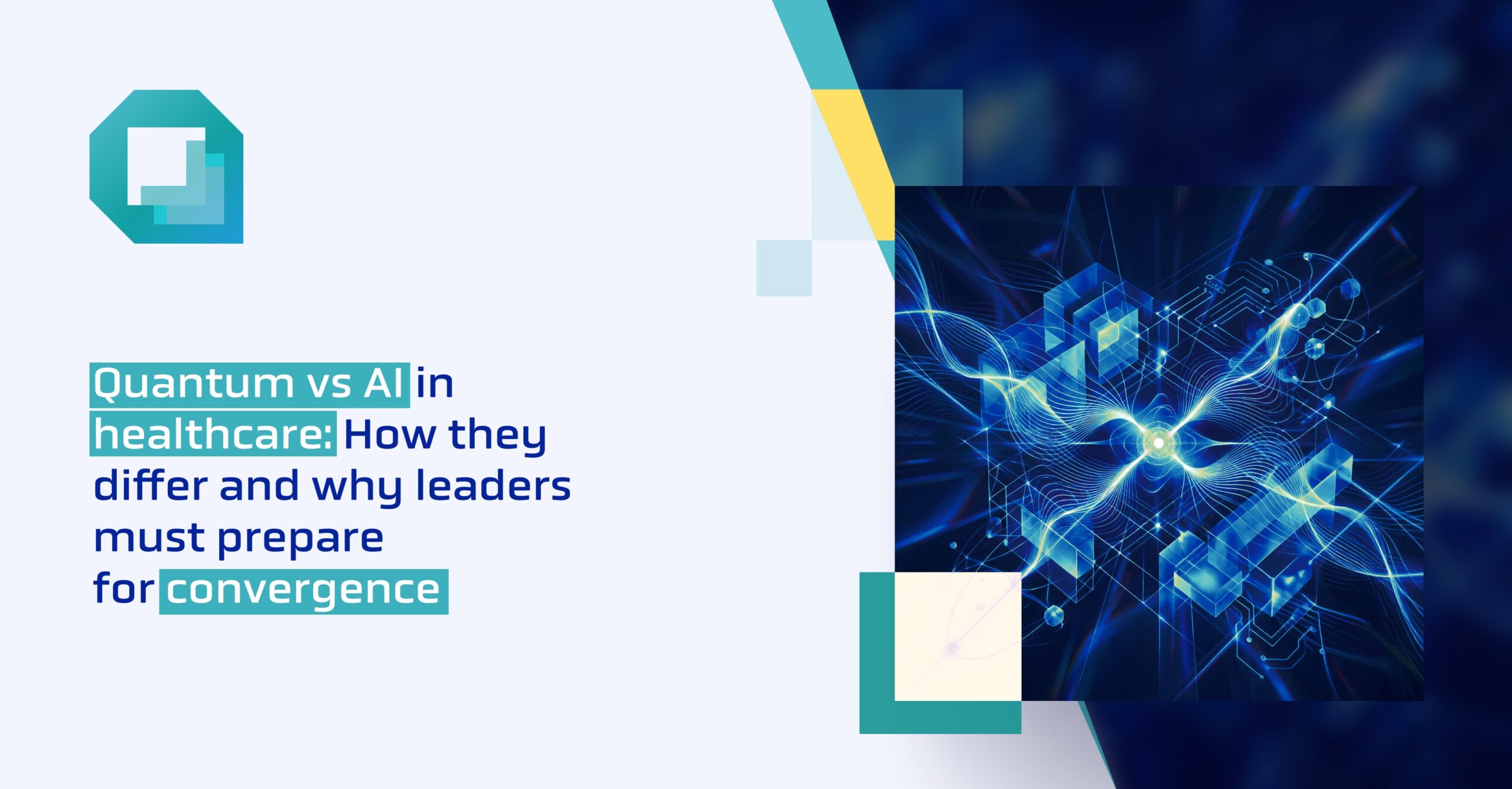 Quantum vs AI in healthcare: How they differ and why leaders must prepare for convergence