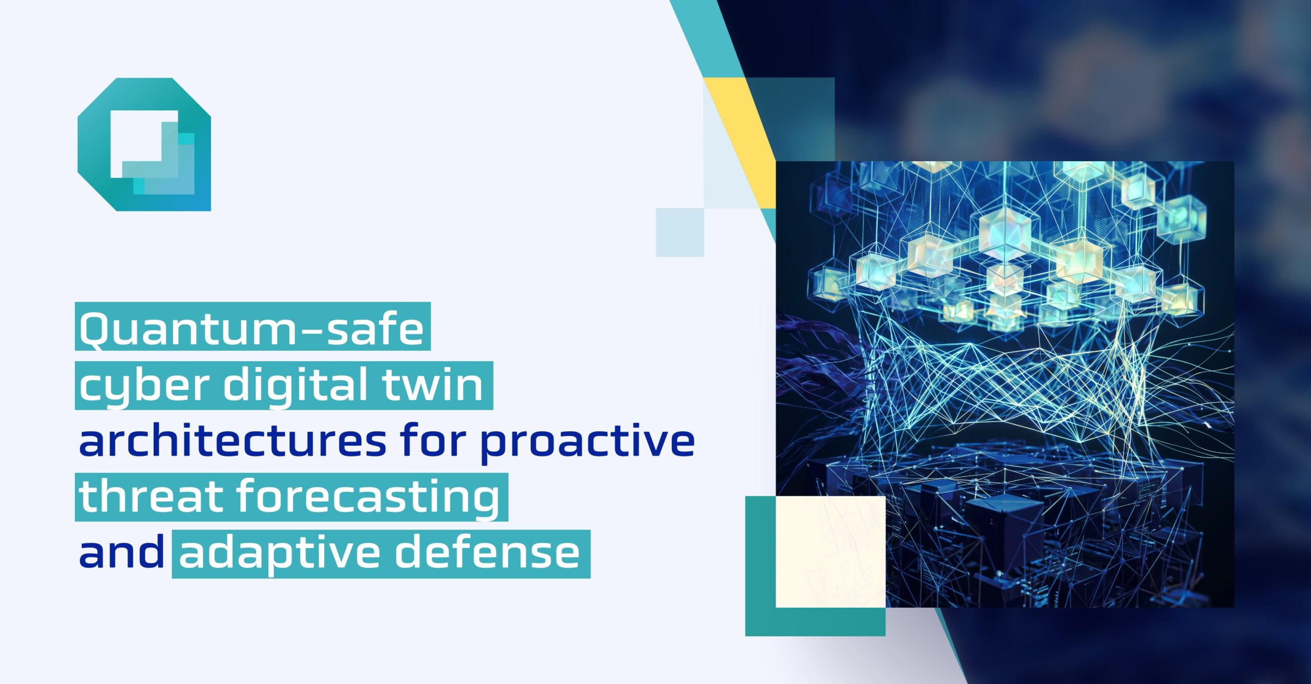 Quantum-safe cyber digital twin architectures for proactive threat forecasting and adaptive defense
