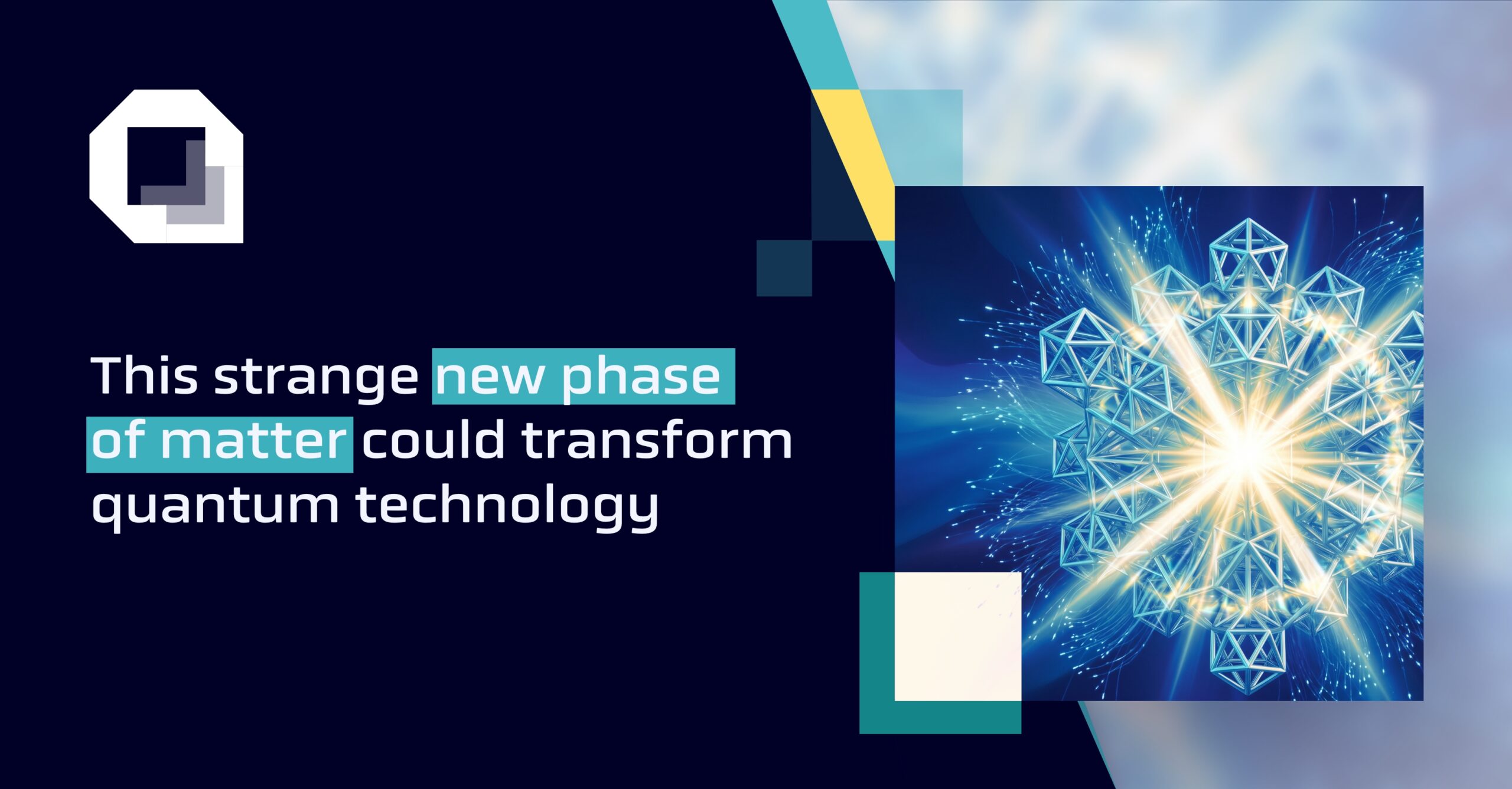 This strange new phase of matter could transform quantum technology