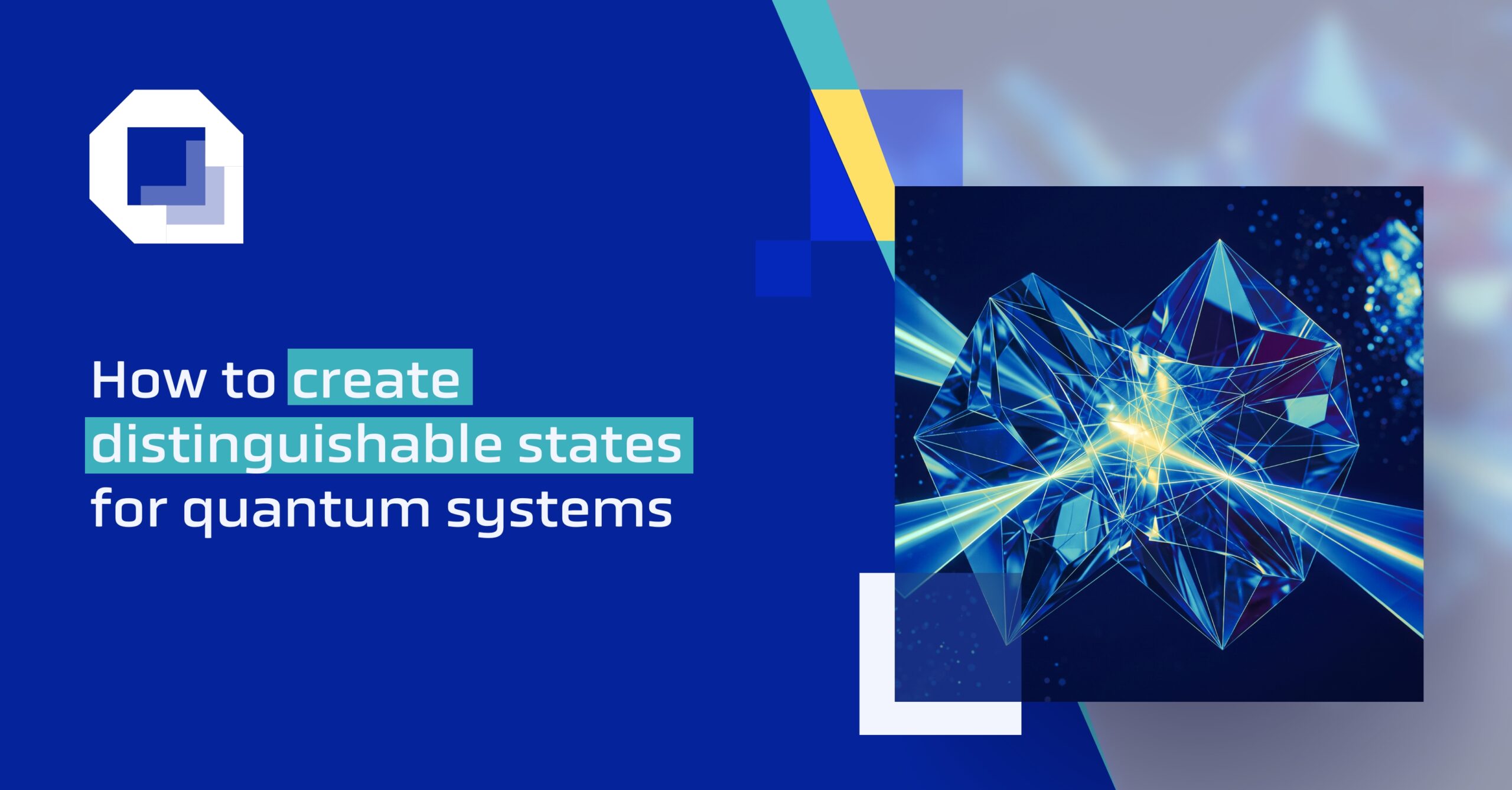 How to create distinguishable states for quantum systems